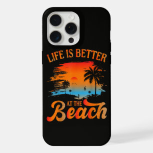 Life is Better at The Beach iPhone 15 Pro Max Case