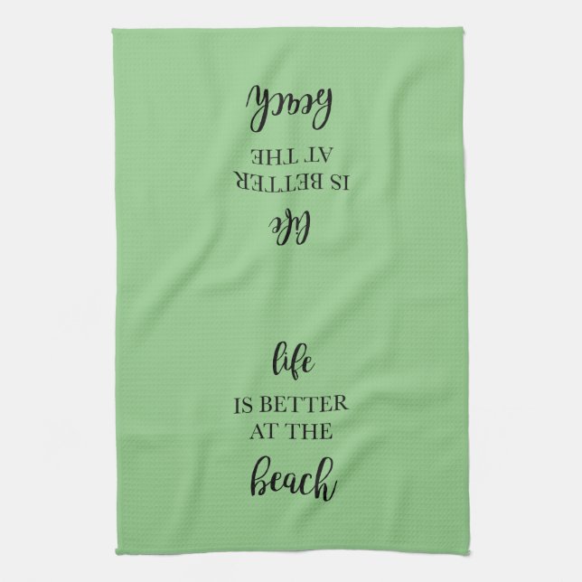 Life is Better at the Beach Kitchen Tea Towel (Vertical)