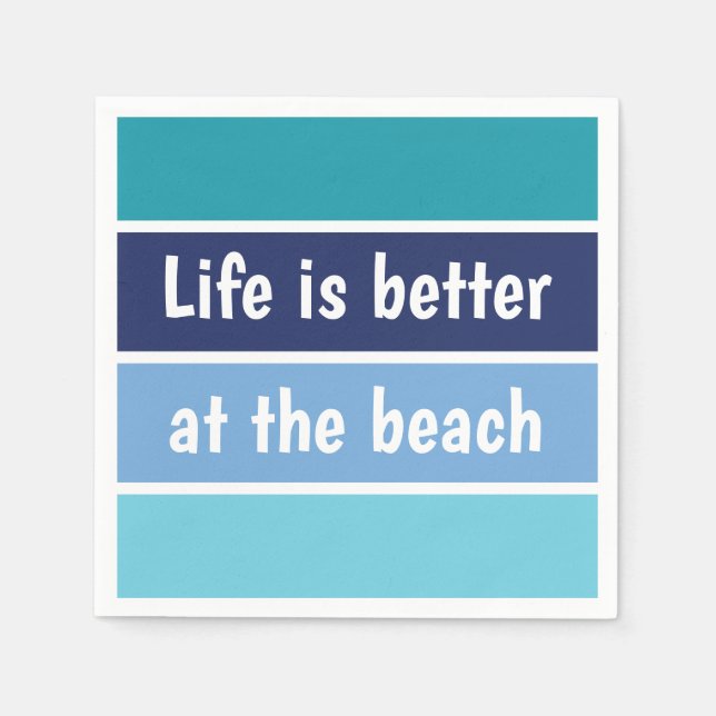 Life Is Better At The Beach Napkin (Front)