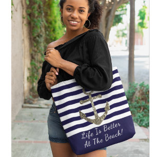 Life is Better At The Beach Nautical Beach Bag
