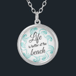 Life is Better at the Beach Necklace<br><div class="desc">Life is always better at the beach.</div>