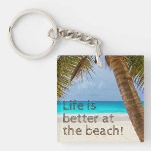 Life Is Better At The Beach Palm Tree Key Ring