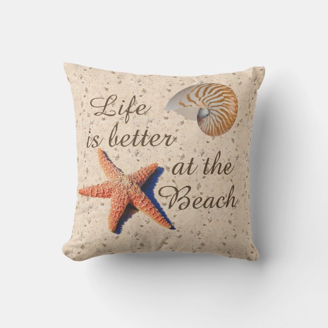 Life is better at the beach pillow (Front)