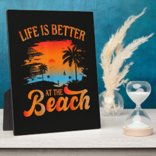 Life is Better at The Beach Plaque