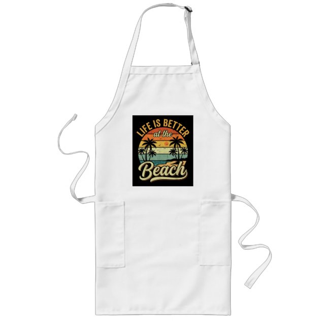 Life is Better At The Beach Retro Summer Vacation Long Apron (Front)