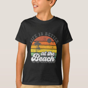Life Is Better At The Beach Retro Summer Vacation T-Shirt