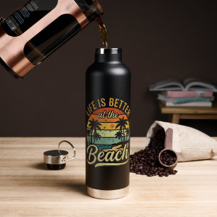Life is Better At The Beach Retro Summer Vacation Water Bottle