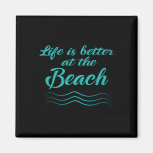Life Is Better At The Beach Summer Surfer Men Wome Magnet