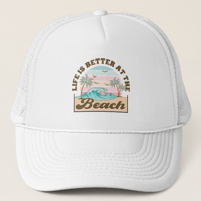 Life is Better at the Beach Summer Tropical  Trucker Hat (Front)