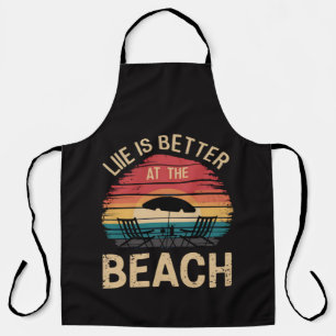 Life Is Better At The Beach Summer Vacation Vibes Apron