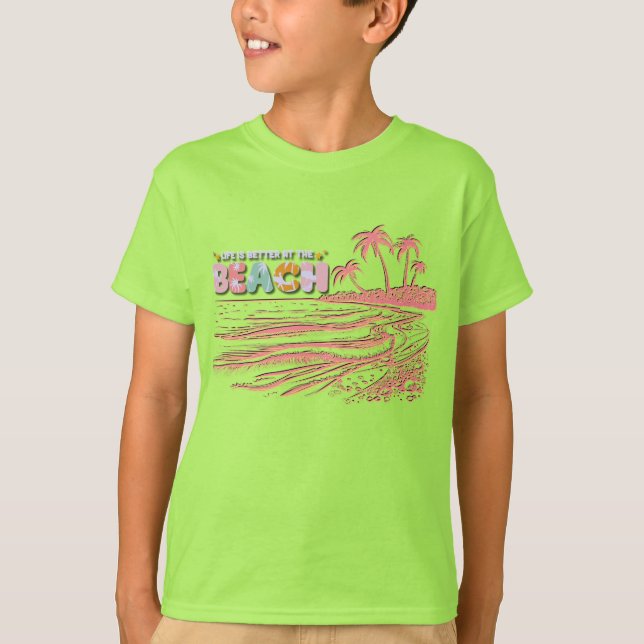Life is better at the beach T-Shirt (Front)