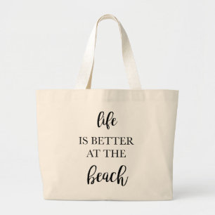 Life is Better at the Beach Tote Bag
