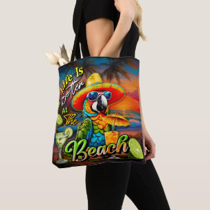 Life Is Better At The Beach Tropical Parrot Tote Bag