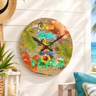Life is Better at the Beach Tropical Summer Fun Round Clock