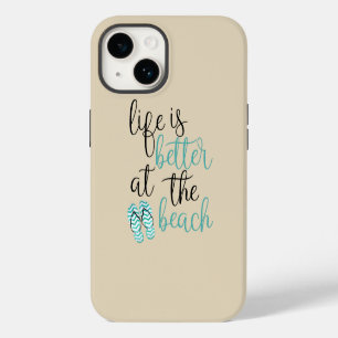 Life Is Better At The Beach With Flip Flops Sand iPhone 14 Case