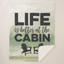 Life is Better at the Cabin Sherpa Blanket