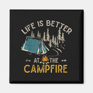 Life Is Better At The Campfire Funny Camper Camp C Magnet