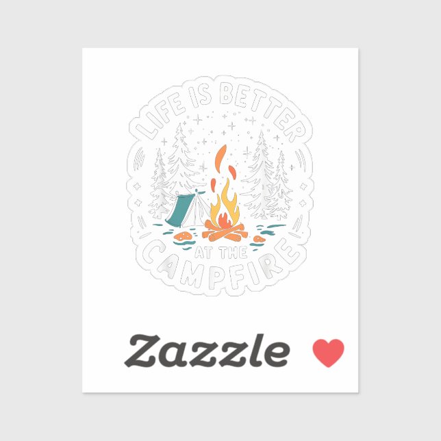 Life is Better at The Campfire Funny Camping (Sheet)