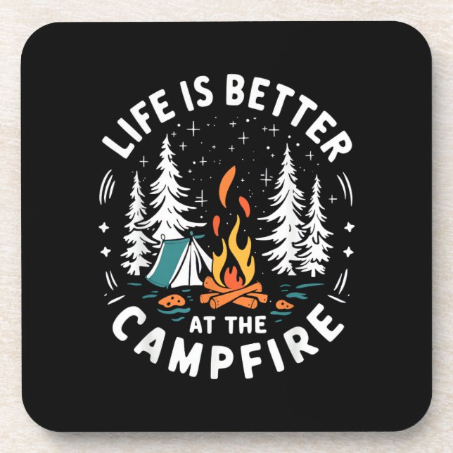 Life is Better at The Campfire Funny Camping Coaster (Front)