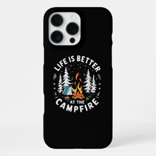 Life is Better at The Campfire Funny Camping iPhone 16 Pro Max Case