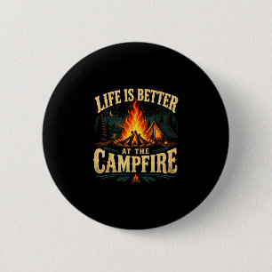 Life is better at the campfire funny rv camper 6 cm round badge
