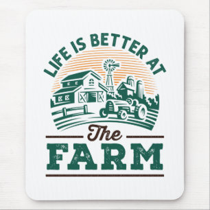Life Is Better At The Farm Mouse Pad