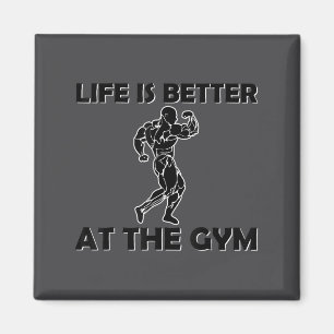 Life Is Better At The Gym Bodybuilding Motivationa Magnet