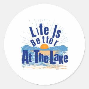Life Is Better At The Lake Bum Fishing Boating Gif Classic Round Sticker