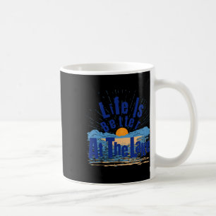 Life Is Better At The Lake Bum Fishing Boating Gif Coffee Mug