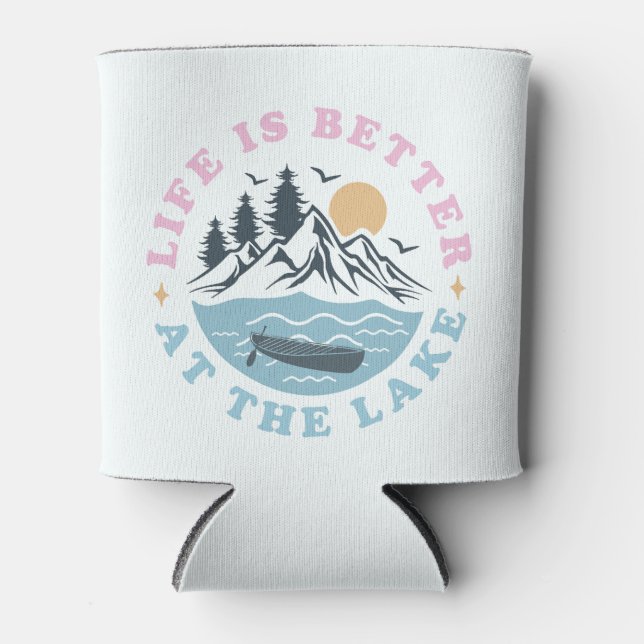 Life is Better at the Lake Can Cooler (Front)