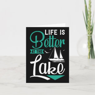 Life Is Better At The Lake Card