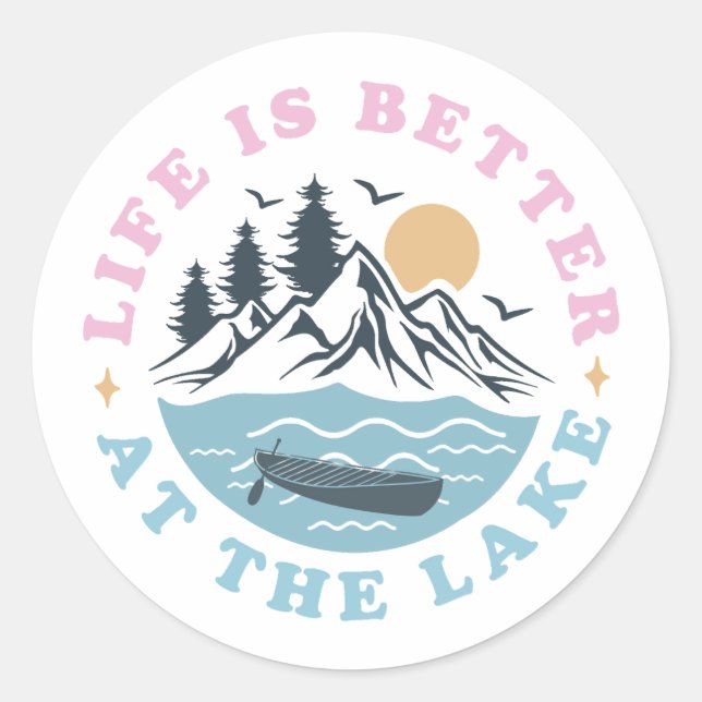 Life Is Better at The Lake Classic Round Sticker (Front)