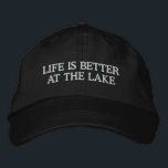 Life is better at the lake cool embroidered hat<br><div class="desc">Life is better at the lake cool embroidered hat. Funny retirement gift idea for men. Also great for pensioner or fisher. Black and white or custom colours.</div>