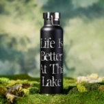 Life is better at the lake custom insulated water bottle<br><div class="desc">Life is better at the lake custom insulated Water Bottle. Cool design with vintage typography. Colours can be changed. Funny retirement gift idea for him or her. Available in black, navy, silver and white. Personalise with your own text optionally. Great for travel, sports, work and more. Suitable for hot and...</div>