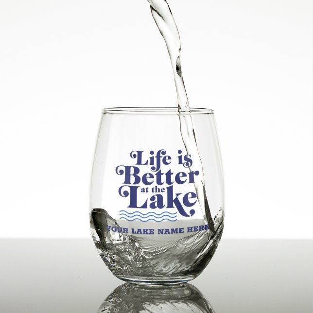 Life is Better at the Lake Custom Lake Name Stemless Wine Glass (Creator Uploaded)