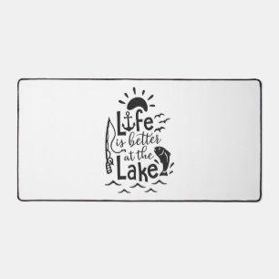 **LIFE IS BETTER AT THE LAKE** DESK MAT