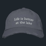 Life is better at the lake grey embroidered hat<br><div class="desc">Life is better at the lake grey embroidered hat. Funny retirement gift idea for men. Also great for pensioner or fisher. Grey and white or custom colours. Worn out look cap with rips and loose threads.</div>