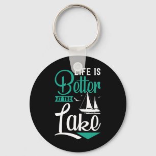 Life Is Better At The Lake Key Ring