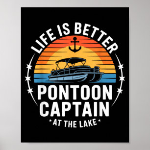 Life Is Better At The Lake ntoon Captain Boating Poster
