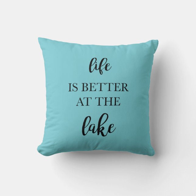 Life is Better at the Lake Pillow (Front)