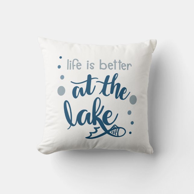 life is better at the lake pillow (Front)