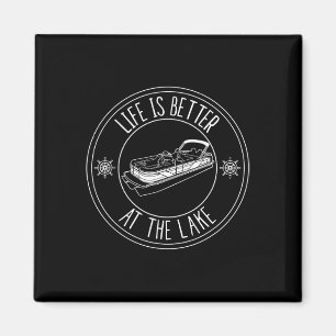 Life Is Better At The Lake Pontoon Boat Fishing Magnet
