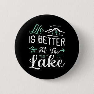 Life Is Better At The Lake Pontoon Sail Boating An 6 Cm Round Badge