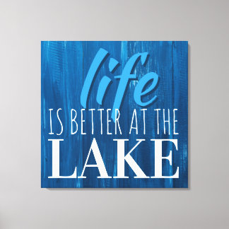 Life is Better at the Lake, Subway Art Typography  Canvas Print