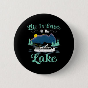 Life Is Better At The Lake Summer Vacation Boating 6 Cm Round Badge