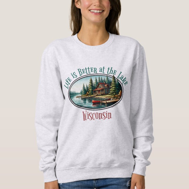 Life is Better at the Lake Sweatshirt (Front)