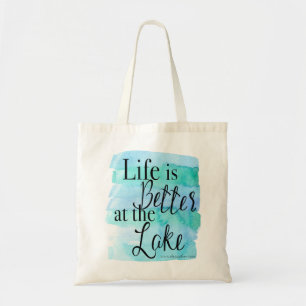 Life is Better at the Lake Tote Bag