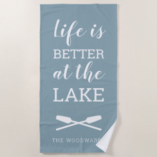 Life Is Better at the Lake Typography Blue Grey Beach Towel