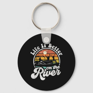 Life Is Better At The River Funny Pontoon Boat Boa Key Ring