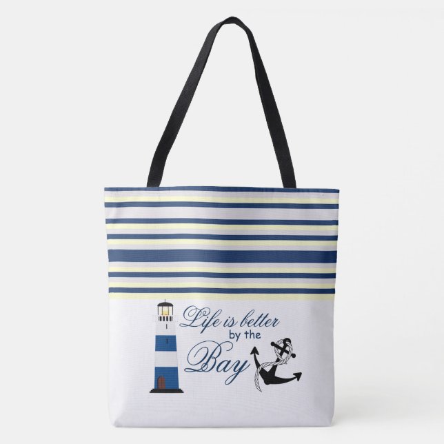 Life is better by the Bay Tote Bag (Front)
